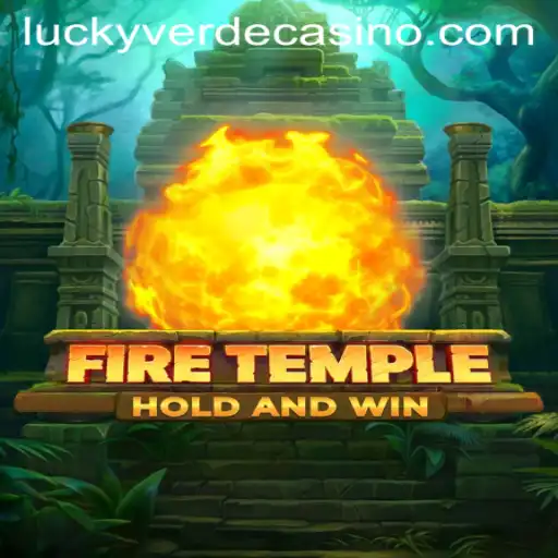 Exploring FireTemple: The Thrilling Adventure in Verde Casino Online