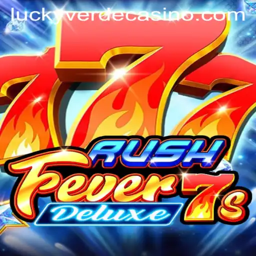 Exploring the Thrills of RushFever7sDeluxe at Verde Casino Online